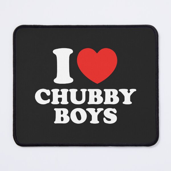 Item preview, I Love Chubby Boys designed and sold by shitpostee.
