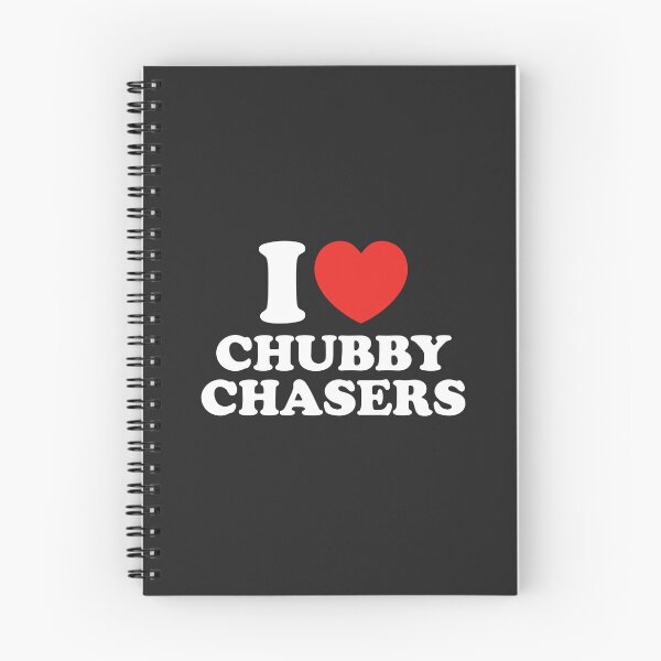 Item preview, I Love Chubby Chasers designed and sold by shitpostee.