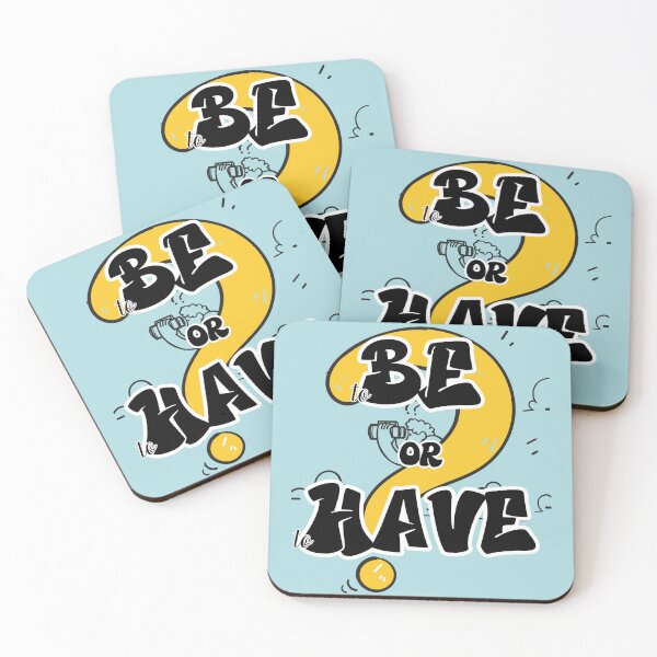 Item preview, Be vs. Have - The Ultimate Question  designed and sold by Doodle-Bloom.