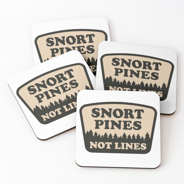 Item preview, Snort Pines Not Lines designed and sold by SnorkleSupply.