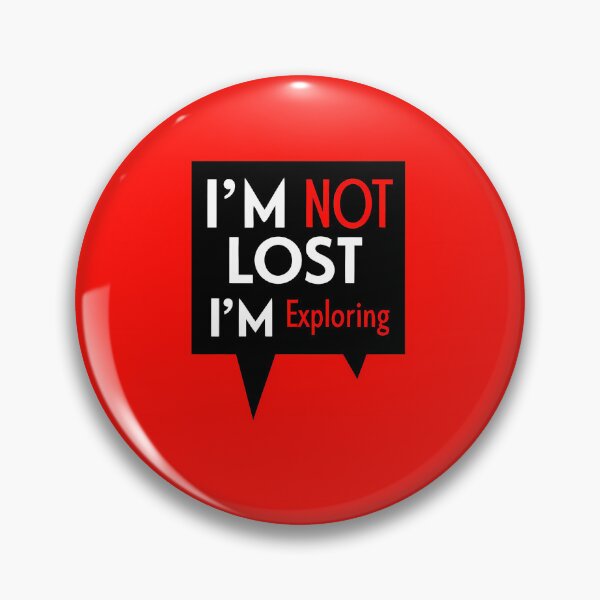 Item preview, Im not Lost Im Exploring Red White Black designed and sold by ART ATTACK ZONE.
