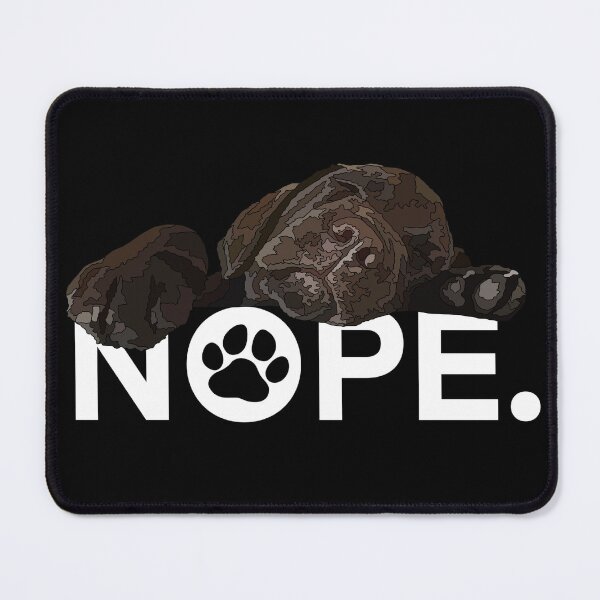 Item preview, Nope Sleepy Chocolate Lab Puppy designed and sold by Just-Arts-4U.