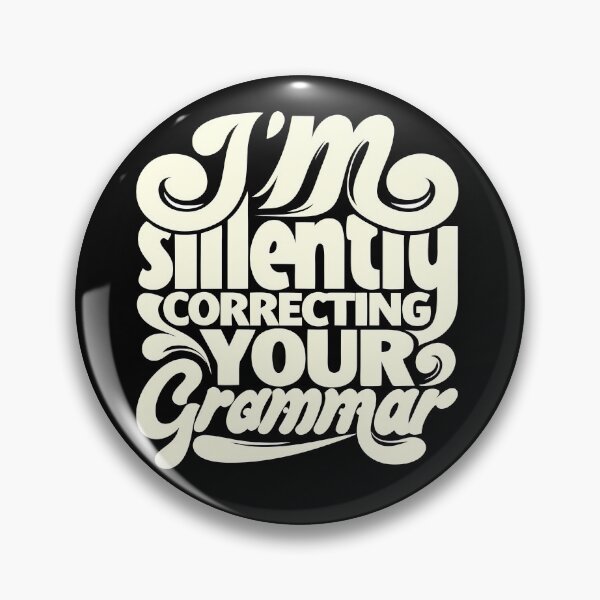 Item preview, Im Silently Correcting Your Grammar Vibrant Designs Colors designed and sold by ART ATTACK ZONE.