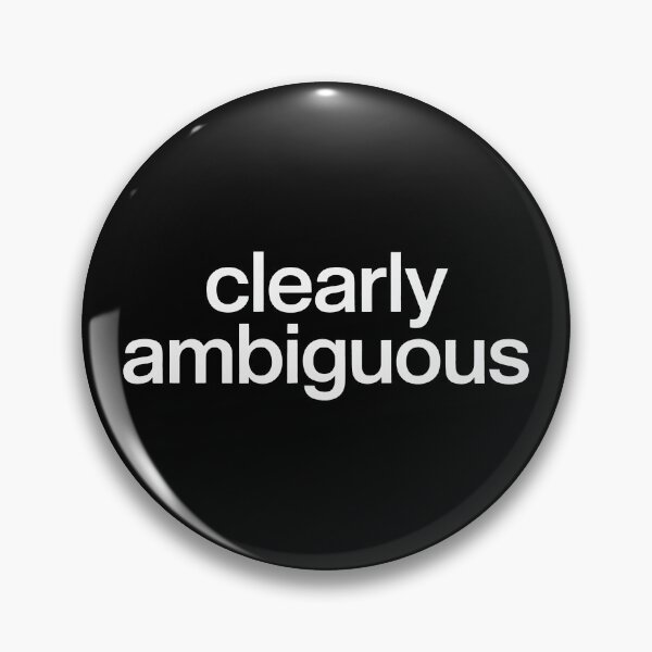 Item preview,  Clearly Ambiguous designed and sold by tachyon273.