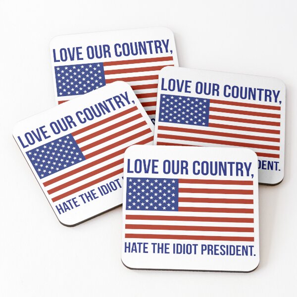 Item preview, Love our country, hate the president.  designed and sold by Rachel the Artist .