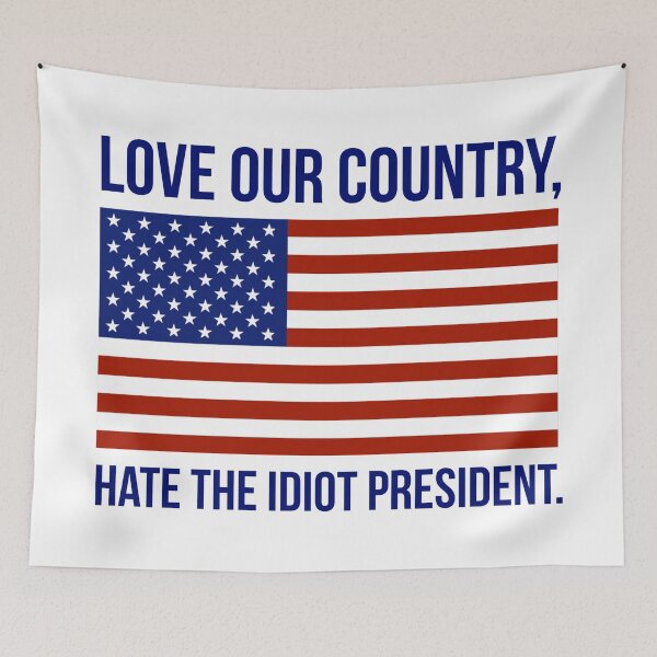 Item preview, Love our country, hate the president.  designed and sold by Rachel the Artist .