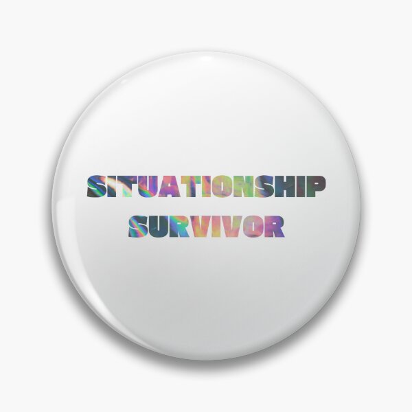 Item preview, situationship survivor designed and sold by brizzle321d.