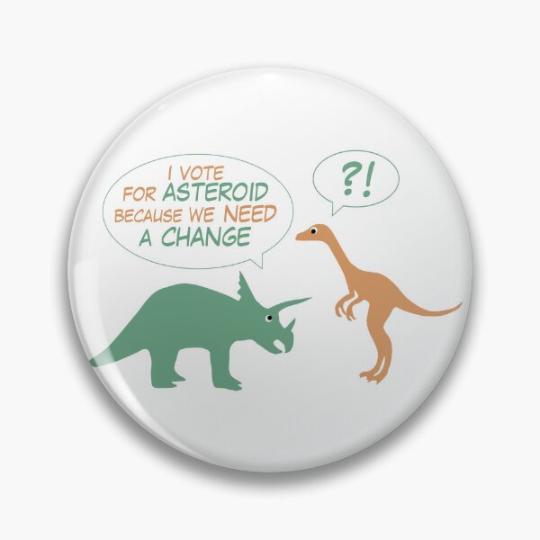 Artikelvorschau, Sarcastic dinosaurs catastrophic bad choice asteroid voting and climate change meme humor original design entworfen und verkauft von cinemadnesshirt.