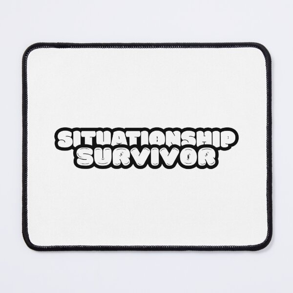 Item preview, situationship survivor designed and sold by brizzle321d.