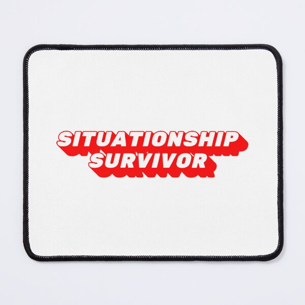 Item preview, situationship survivor designed and sold by brizzle321d.