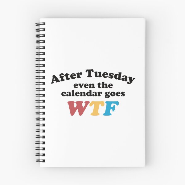 Item preview, After Tuesday even the calendar goes WTF designed and sold by the-craft-shop.