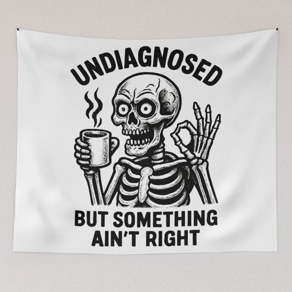 Item preview, Undiagnosed But Something Ain’t Right - Sarcastic but Cute designed and sold by zptees.