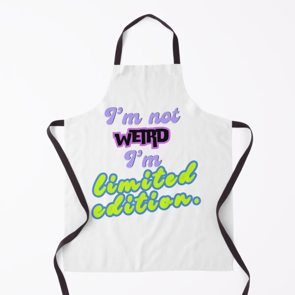 Item preview, I'm not Weird, I'm Limited edition designed and sold by ArtesioByZaber.