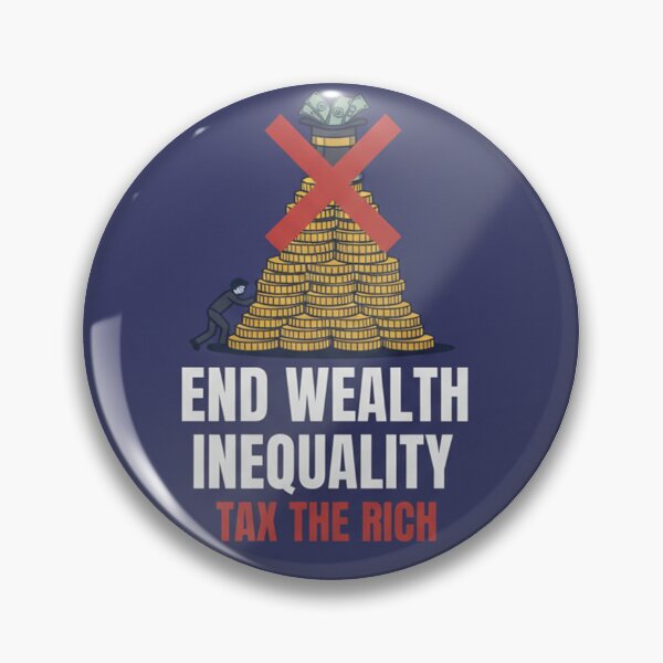 Item preview, End Wealth Inequality Tax The Rich designed and sold by Owcomm.