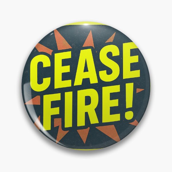 Item preview, Cease Fire Bold Statement designed and sold by Owcomm.