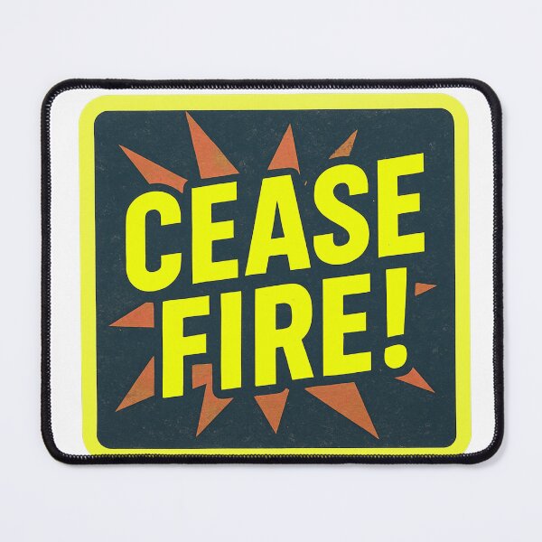 Item preview, Cease Fire Bold Statement designed and sold by Owcomm.