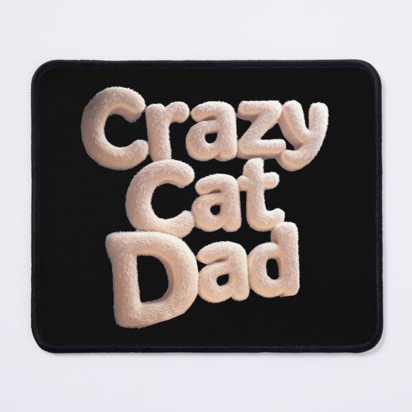 Item preview, Crazy Cat Dad designed and sold by FatCatStudios.