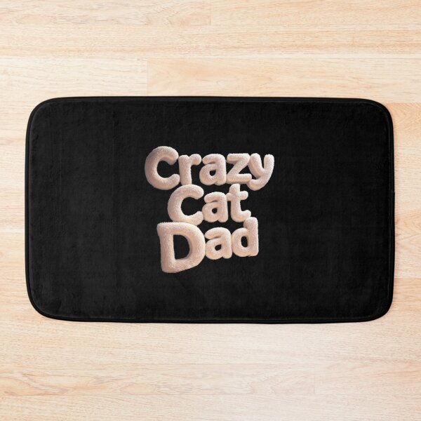 Item preview, Crazy Cat Dad designed and sold by FatCatStudios.