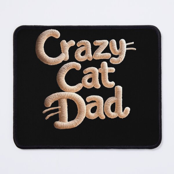 Item preview, Crazy Cat Dad designed and sold by FatCatStudios.