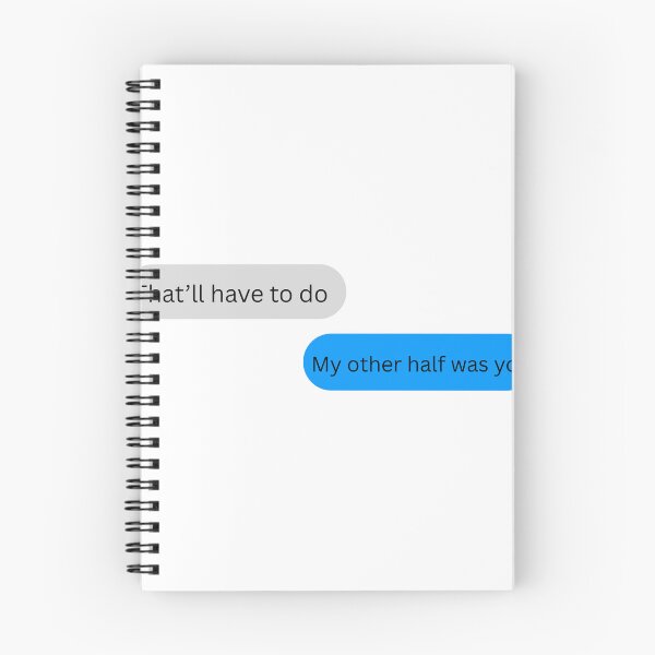 Item preview, That’ll Have to Do My Other Half Was You Text Message designed and sold by InfiniteSticker.