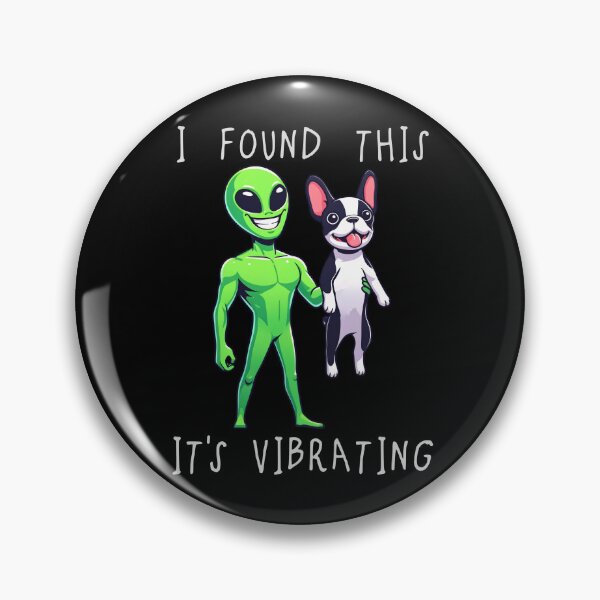 Item preview, Funny Frenchton Alien I Found This Its Vibrating Mom Dad Kids designed and sold by rafaeltto.