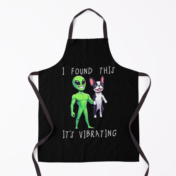 Item preview, Funny Frenchton Alien I Found This Its Vibrating Mom Dad Kids designed and sold by rafaeltto.