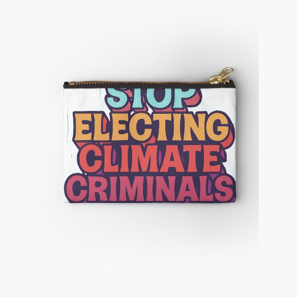 Item preview, Stop Electing Climate Criminals designed and sold by Owcomm.