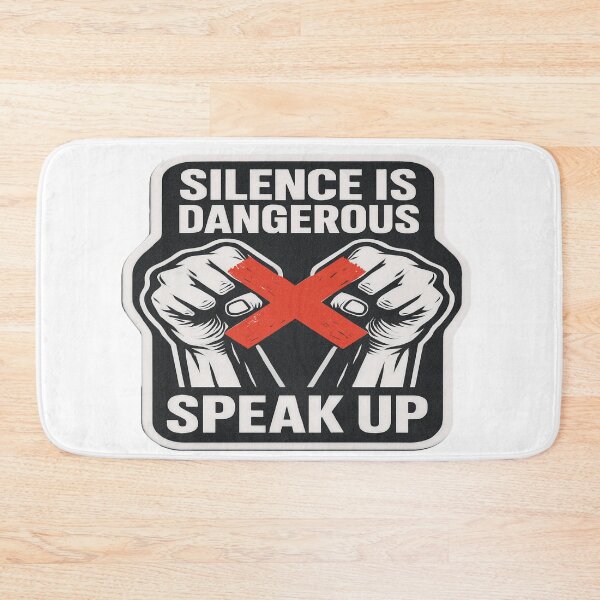 Item preview, Silence Is Dangerous Speak Up designed and sold by Owcomm.