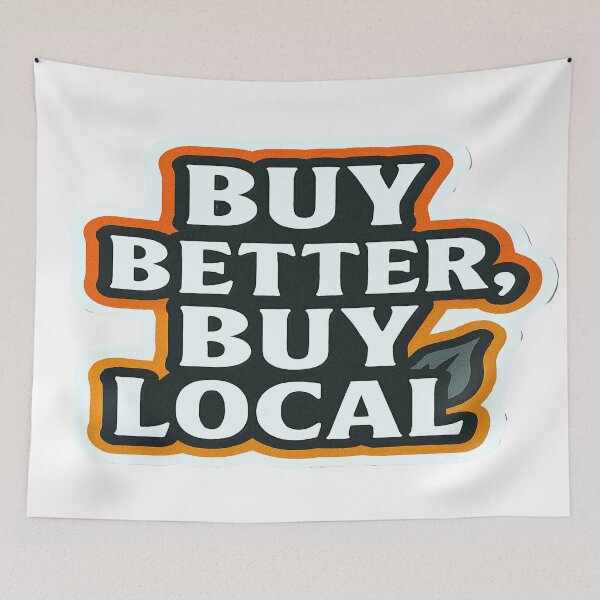 Item preview, Buy Better Buy Local designed and sold by Owcomm.
