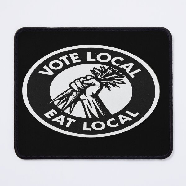 Item preview, Vote Local Eat Local designed and sold by Owcomm.
