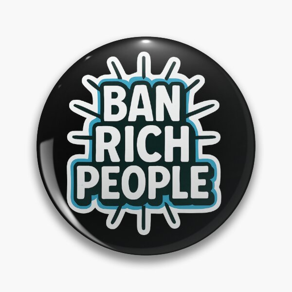 Item preview, Ban Rich People designed and sold by Owcomm.