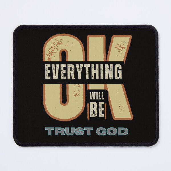 Item preview, Everything Will Be OK designed and sold by joztees.