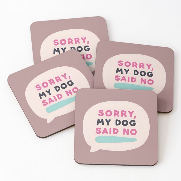 Item preview, Sorry, My Dog Said No Sticker designed and sold by FlamingGalahDesigns.