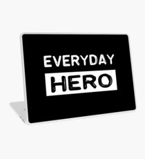 Everyday hero, saying, gift idea Laptop Skin