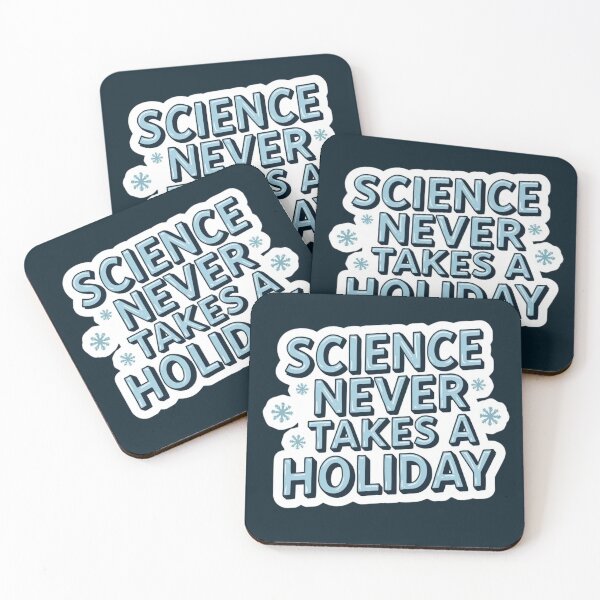 Item preview, Science Never Takes a Holiday designed and sold by LewpyG.