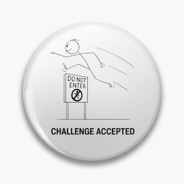 Item preview, Challenge Accepted | Funny Stick Figure Humor designed and sold by GiggleShift.