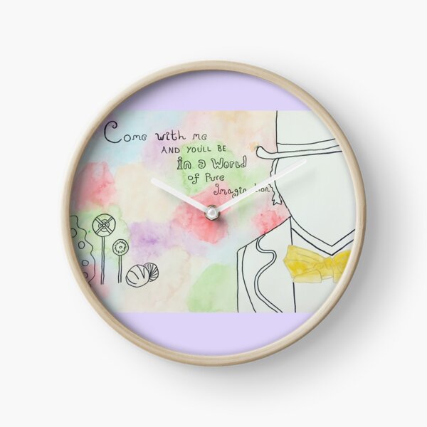 A world of pure imagination Clock