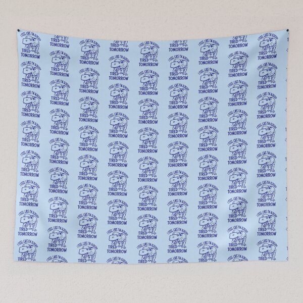 Item preview, T-Rex I feel like I'm already tired tomorrow Dino designed and sold by shirt-o-mat.