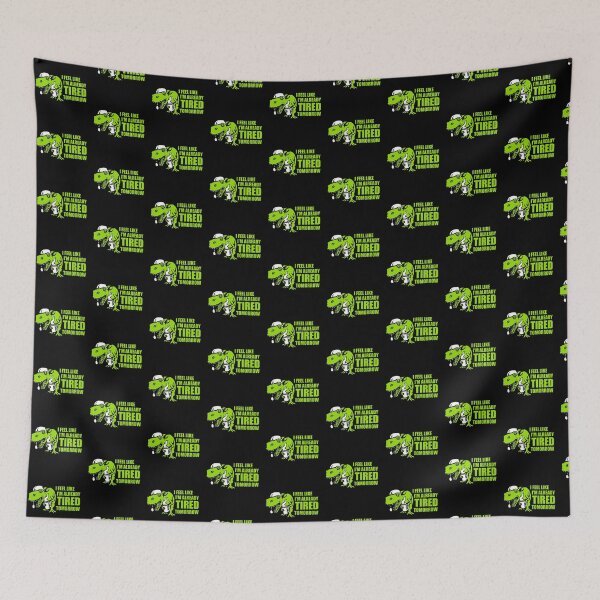 Item preview, T-Rex I feel like I'm already tired tomorrow Dino designed and sold by shirt-o-mat.