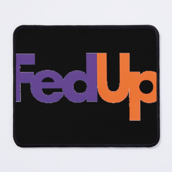Item preview, Fedup Company Name Parody Company Logos Business Logo Parody designed and sold by CORIEHACKER.