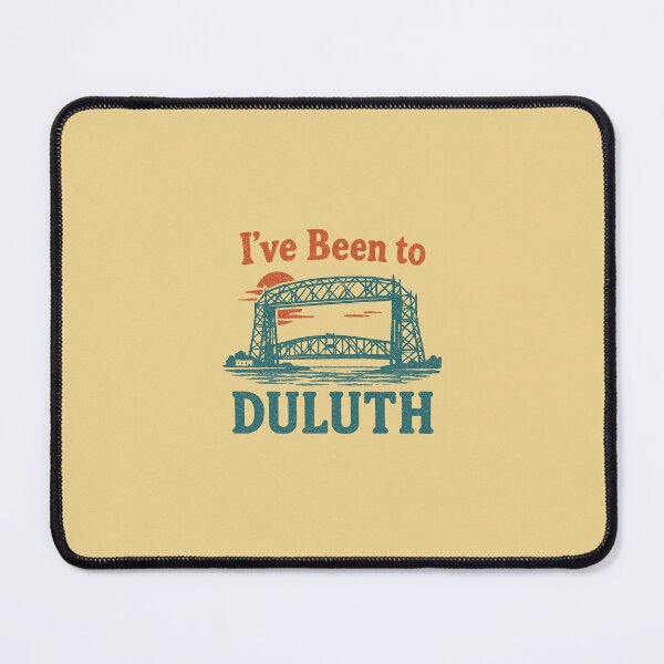Item preview, I've been to Duluth designed and sold by Broken Antler Designs .