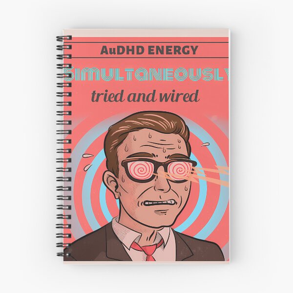 Item preview, Audhd Simultaneously Tired And Wired designed and sold by KimberleeWider.