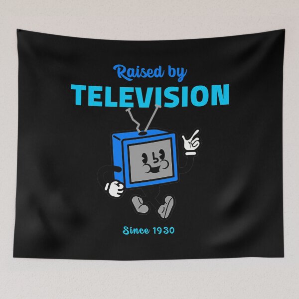 Item preview,  Raised By Television Since 1930 Graphic  designed and sold by OsmoSiltonen.