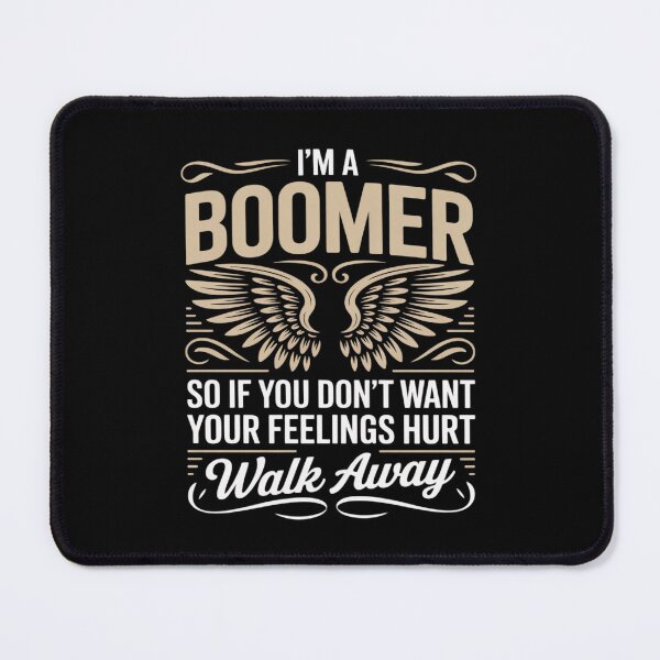 Item preview, Feeling Hurt Walk Away Baby Boomer Humor Boomer Funny Boomer designed and sold by Jadiantukora.
