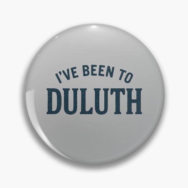 Item preview, I've been to Duluth designed and sold by Broken Antler Designs .
