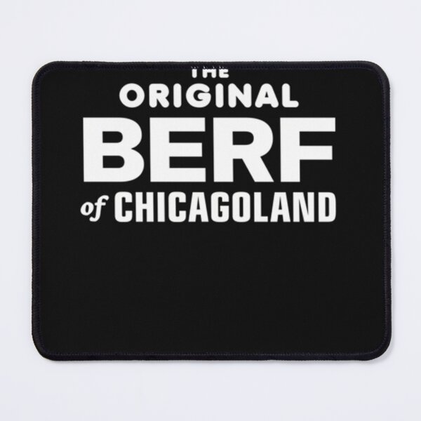 Item preview, The Original Berf Of Chicagoland designed and sold by ZaruckiJami.