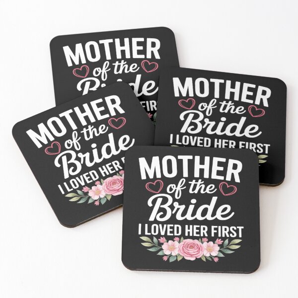 Item preview, Funny Quote Mother of The Bride I Loved Her First Flowers designed and sold by BlackStars3Neon.