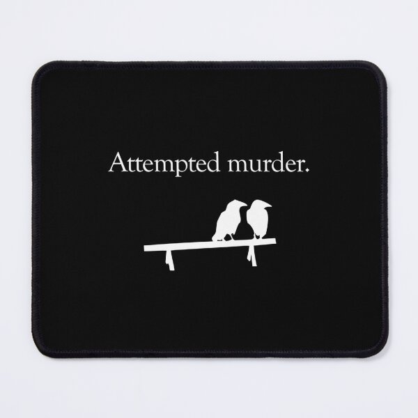 Item preview, Attempted Murder (White Design) designed and sold by Lohmaneeratana.
