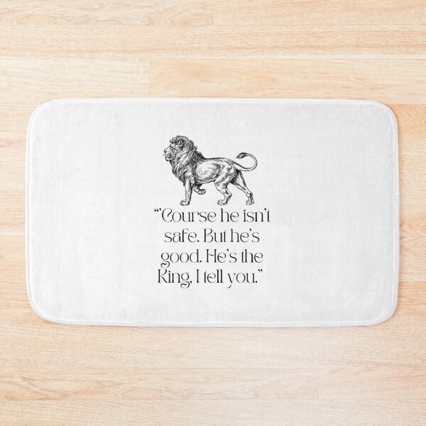 Item preview, "'Course he isn't safe" Narnia Quote designed and sold by The Painted Topaz.