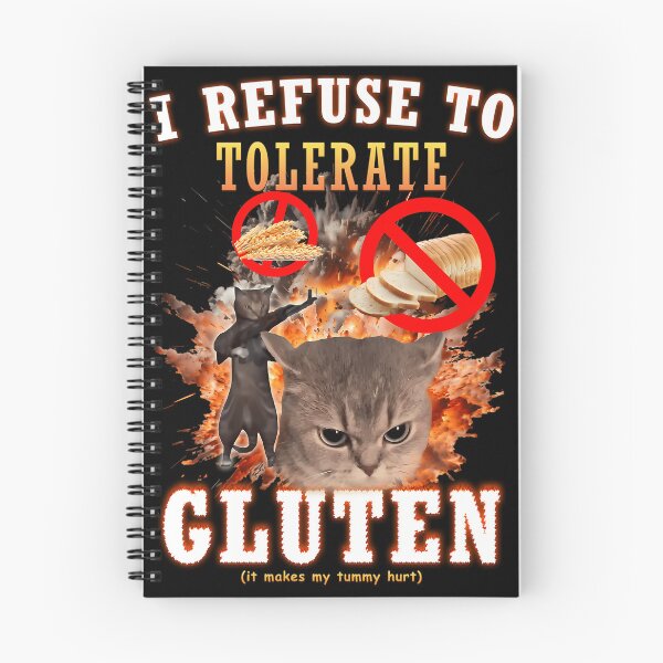 Item preview,  I Refuse To Tolerate Gluten Funny Cat Meme designed and sold by ThomsonRiot.